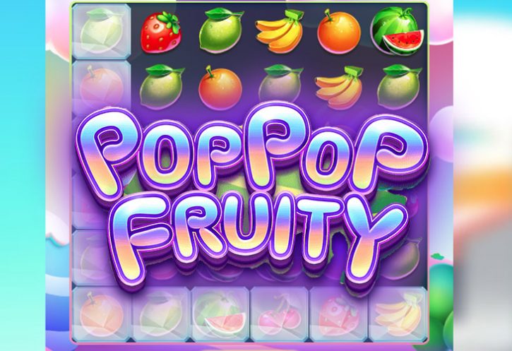 Бесплатный игровой автомат Pop Pop Fruity