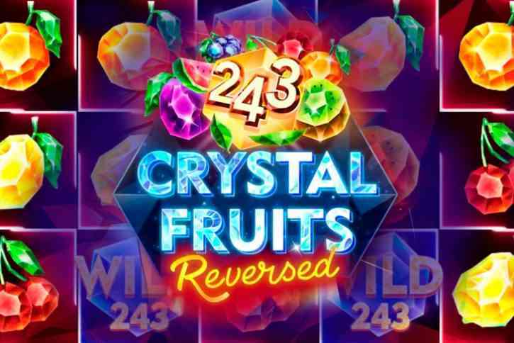 Бесплатный игровой автомат 243 Crystal Fruits Reversed