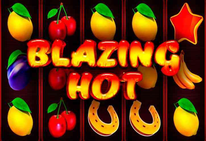 Бесплатный игровой автомат Blazing Hot
